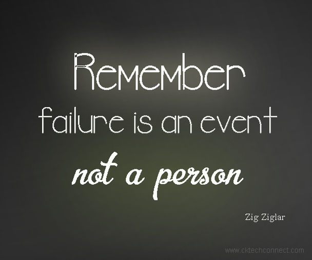 Zig Ziglar Quote - Failure is an event not a person