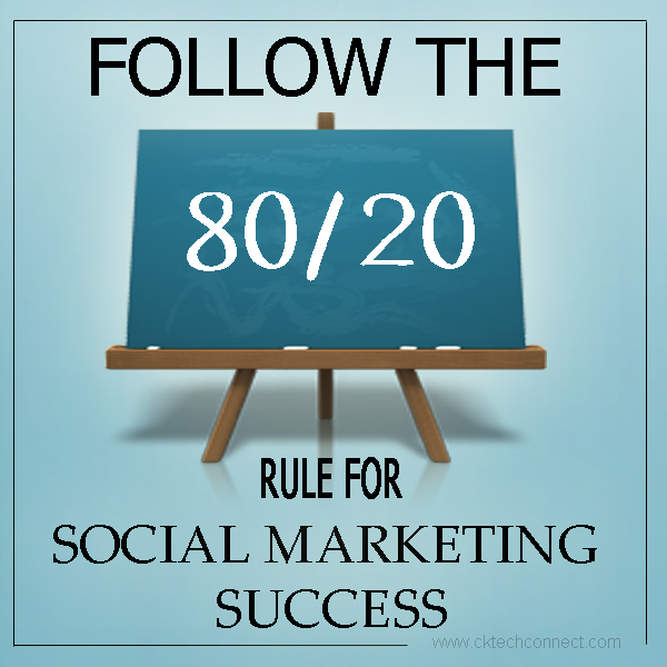 Follow The 80/20 Rule for Social Marketing Success