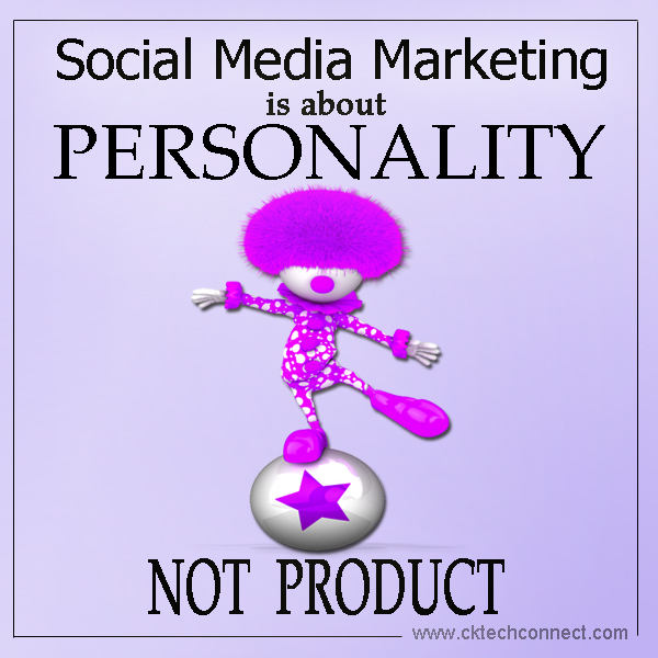 Social Media Marketing is about Personality Not Product