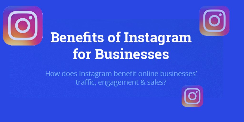 Benefits-Of-Instagram-For-Business