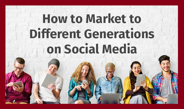 how-to-market-to-each-generation-on-social-media