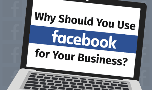 why-should-you-use-facebook-for-your-business