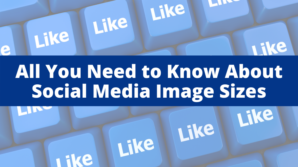 Social Media Image Sizes